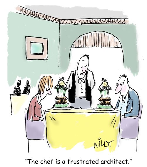 "The chef is a frustrated architect."