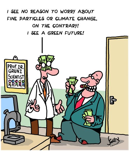"I see no reason to worry about fine particles or climate change. On the contrary! I see a green future!"