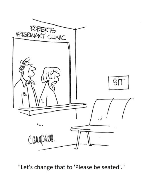"Let's change that to 'Please be seated'."