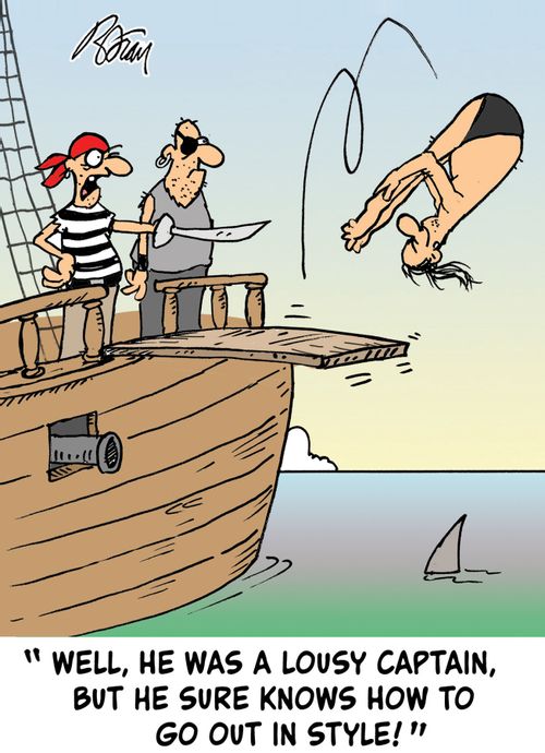 "Well, he was a lousy captain, but he sure knows how to go out in style!"