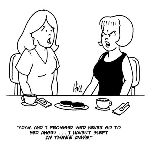 "Adam and I promised we'd never go to bed angry. . . I haven't slept in three days!"