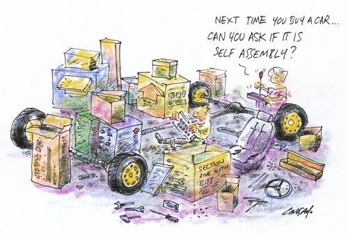 "Next time you buy a car... can you ask if it is self assembly?"