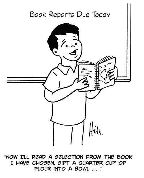 "Now I'll read a selection from the book I have chosen. Sift a quarter cup of flour into a bowl. . ."