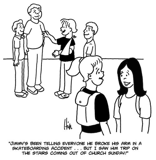 "Jimmy's been telling everyone he broke his arm in a skateboarding accident. . .but I say him trip on the stairs coming out of church Sunday!"