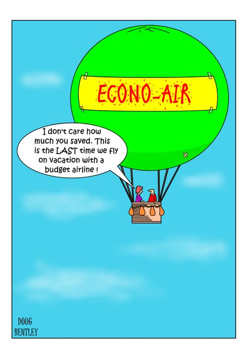 "I don't care how much you saved. This is the LAST time we fly on vacation with a budget airline!"