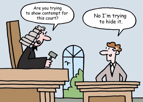 "Are you trying to show contempt for this court."
