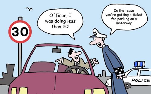"In that case you're getting a ticket for parking on a motorway."