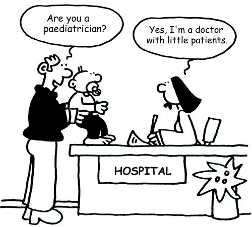 "Are you a paediatrician?"