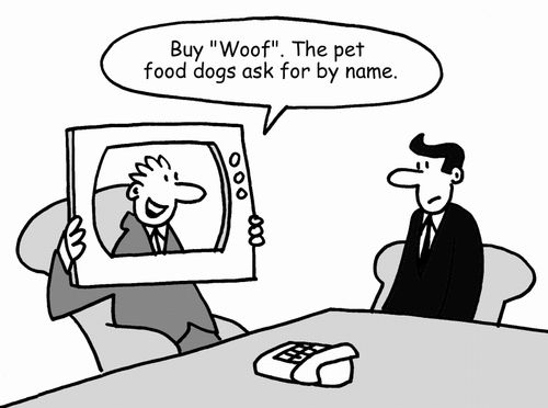 "Buy "Woof". The pet food dogs ask for by name."