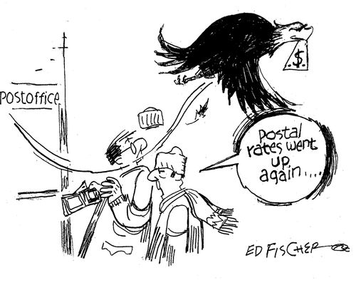 "Postal rates went up again. . ."