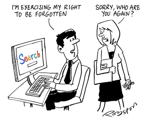 "I'm exercising my right to be forgotten."
