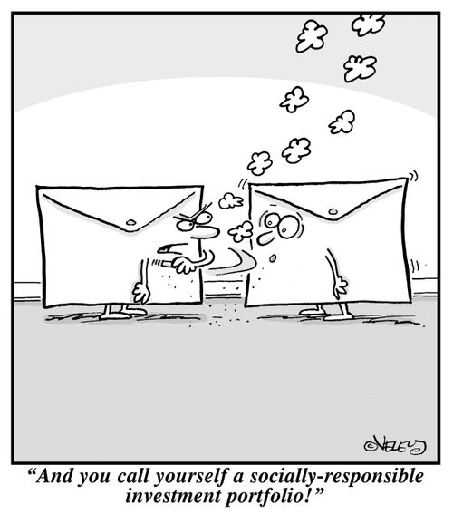 "And you call yourself a socially-responsible investment portfolio!"
