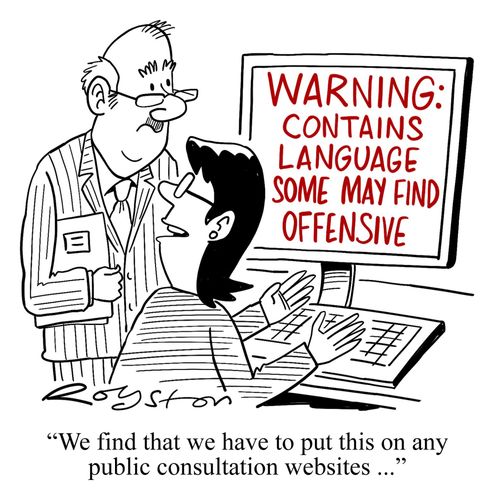 "We find that we have to put this on all public consultation websites ..."