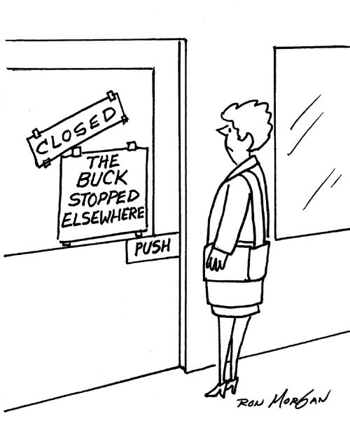 Closed: The Buck Stopped Elsewhere.