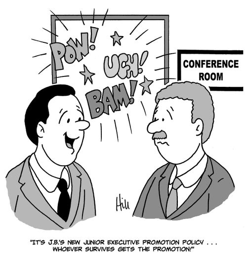 "It's J.B.'s new junior executive promotion policy. . . whoever survives gets the promotion!"