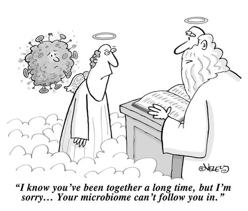 "I know you've been together a long time, but I'm sorry... Your microbiome can't follow you in."