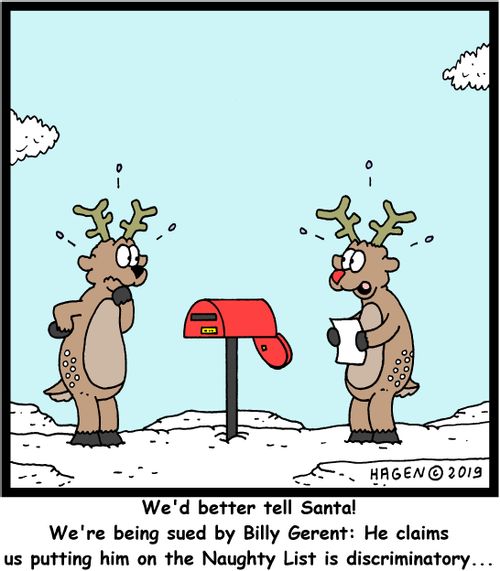 "We'd better tell Santa! We're being sued by Billy Gerent: He claims us putting on the Naughty List is discriminatory..."