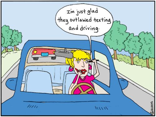 "I'm just glad they outlawed texting and driving."