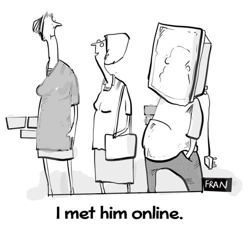 I met him online.