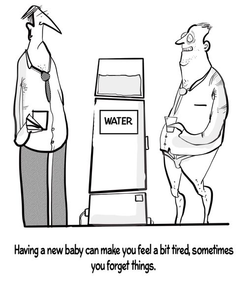 "Having a new baby can make you feel a bit tired, sometimes you forget things."