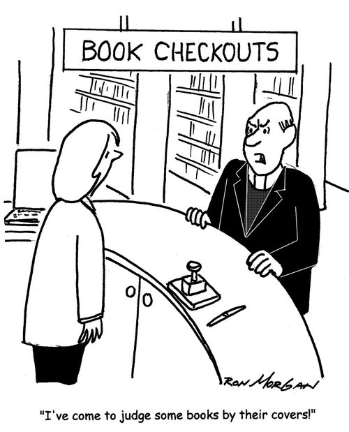 "I've come to judge some books by their cover."