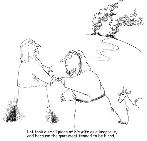 Lot took a small piece of his wife as a keepsake, and because goat meat tended to be bland.
