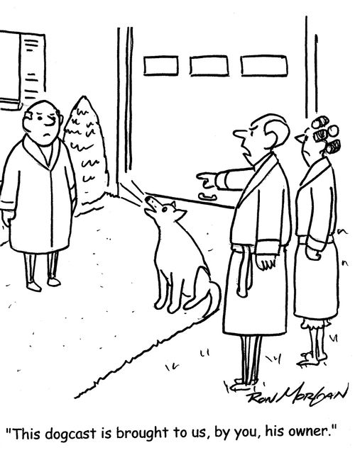 "This dogcast is brought to us by you, his owner."