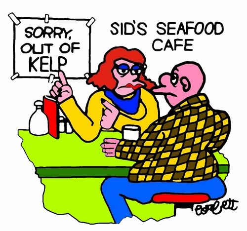 Sid's Seafood Cafe: Sorry, out of kelp!