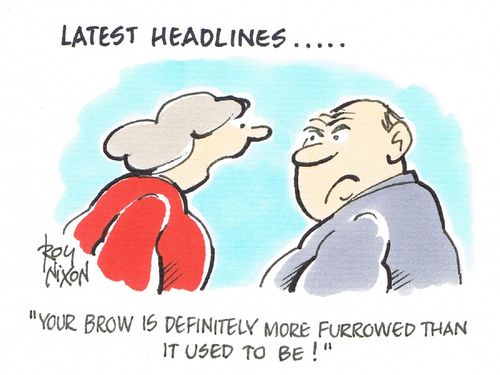"Your brow is definitely more furrowed than it used to be!"