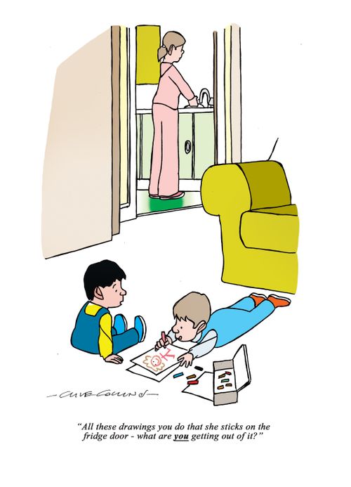 "All these drawings you do that she sticks on the fridge door - what are you getting out of it?"
