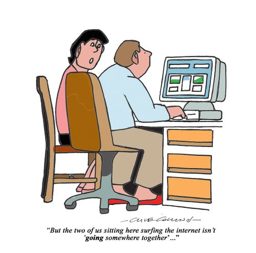 "But the two of us sitting here surfing the internet isn't 'going somewhere together'. . ."