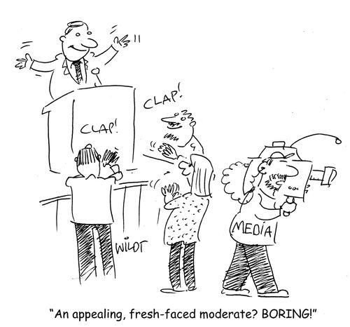 "An appealing, fresh-faced moderate? BORING!"