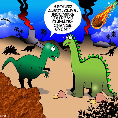 "Spoiler alert, Clive, incoming 'extreme climate change event'."