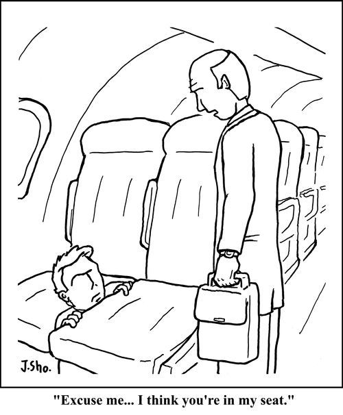 "Excuse me... I think you're in my seat."