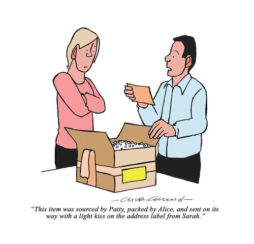 "This item was sourced by Patty, packed by Alice, and sent on its way with a light kiss on the address label from Sarah."