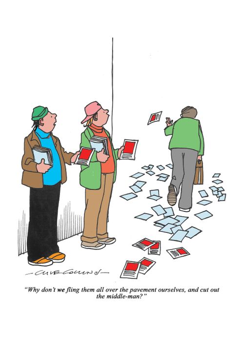"Why don't we fling them all over the pavement ourselves, and cut out the middle-man?"