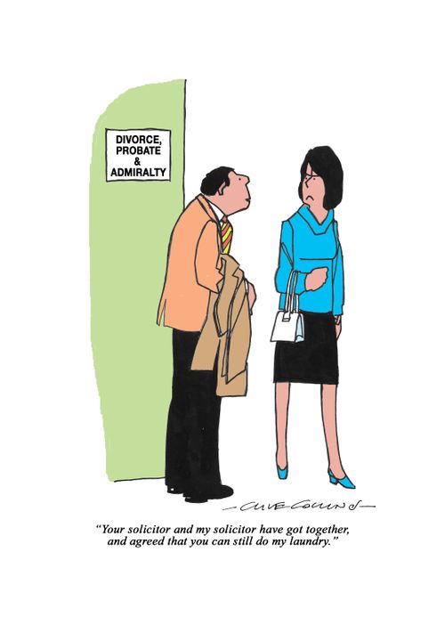 "Your solicitor and my solicitor have got together, and agreed that you can still do my laundry."