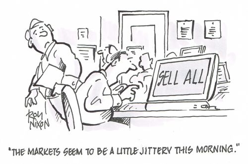 "The markets seem to be a little jittery this morning."