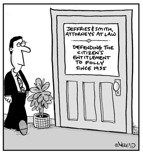 Law office sign: "Defending the citizen's entitlement to folly since 1935"