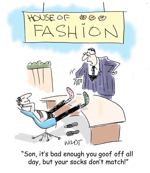 "Son, it's bad enough you goof off all day, but your socks don't match!"