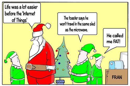 "Life was a lot easier before the 'Internet of Things'."
