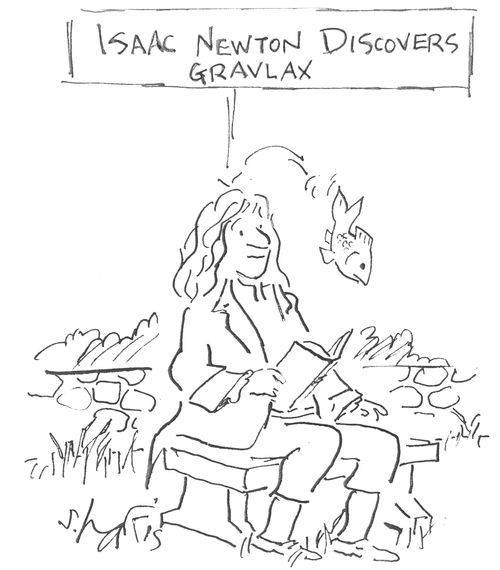 Isaac Newton discovers gravlax
