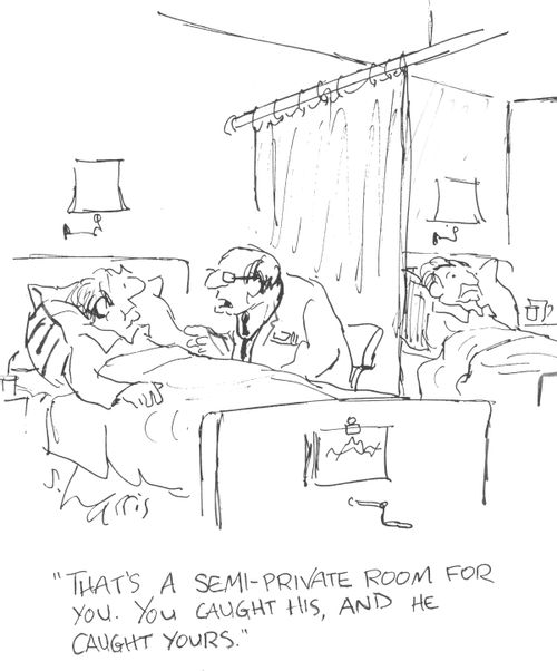 "That's a semi-private room for you. You caught his and he caught yours."