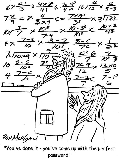 "You've done it - you've come up with the perfect password."