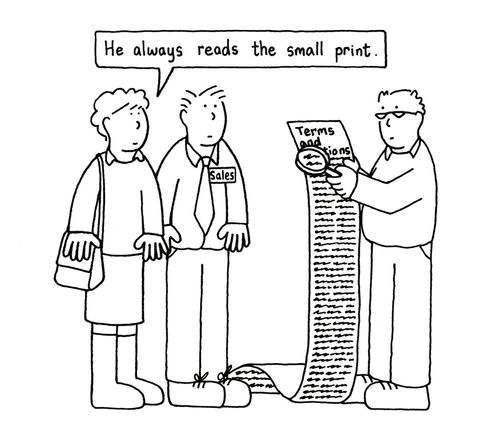 "He always reads the small print."