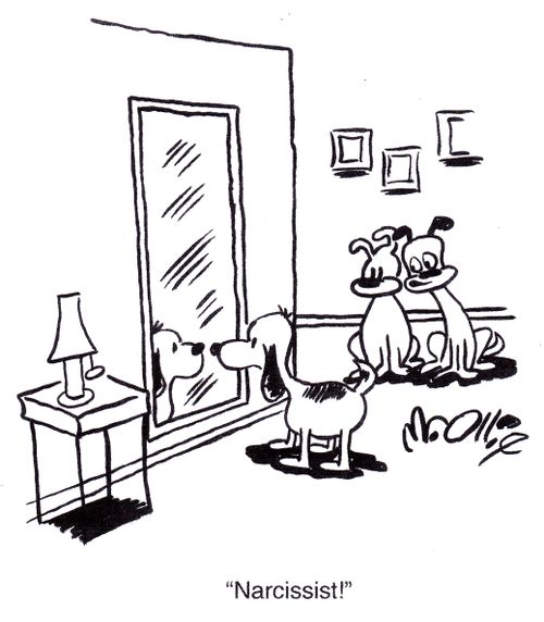 "Narcissist!"