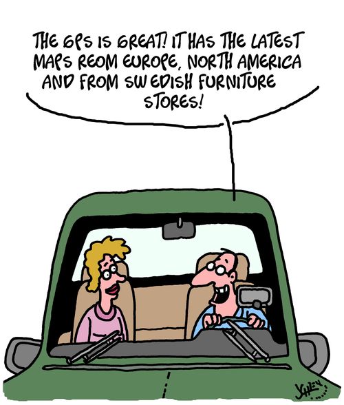 "The GPS is great! It has the latest maps from Europe, North America and from Swedish furniture stores."