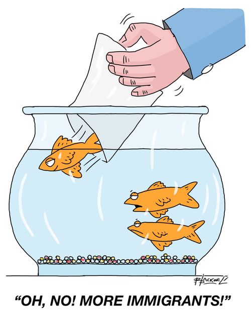 "Oh, no! More immigrants!"