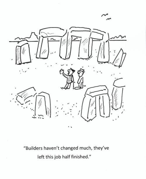 "Builders haven't changed much, they've left this job half finished."