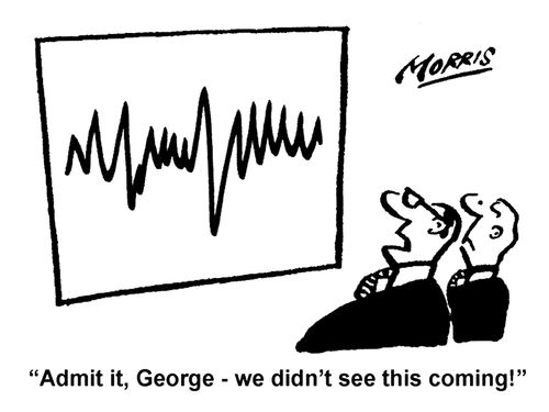 "Admit it, George - we didn't see this coming!"
